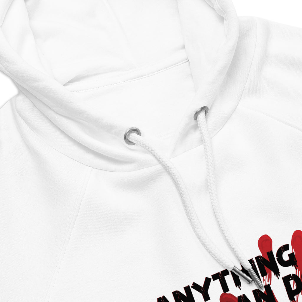 Anything you can do I can do bleeding hoodie