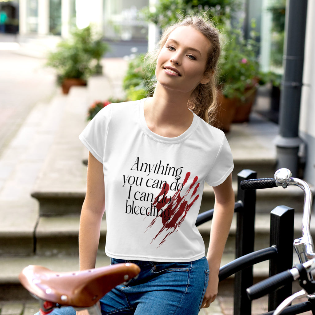 Anything you can do, I can do bleeding Crop Tee