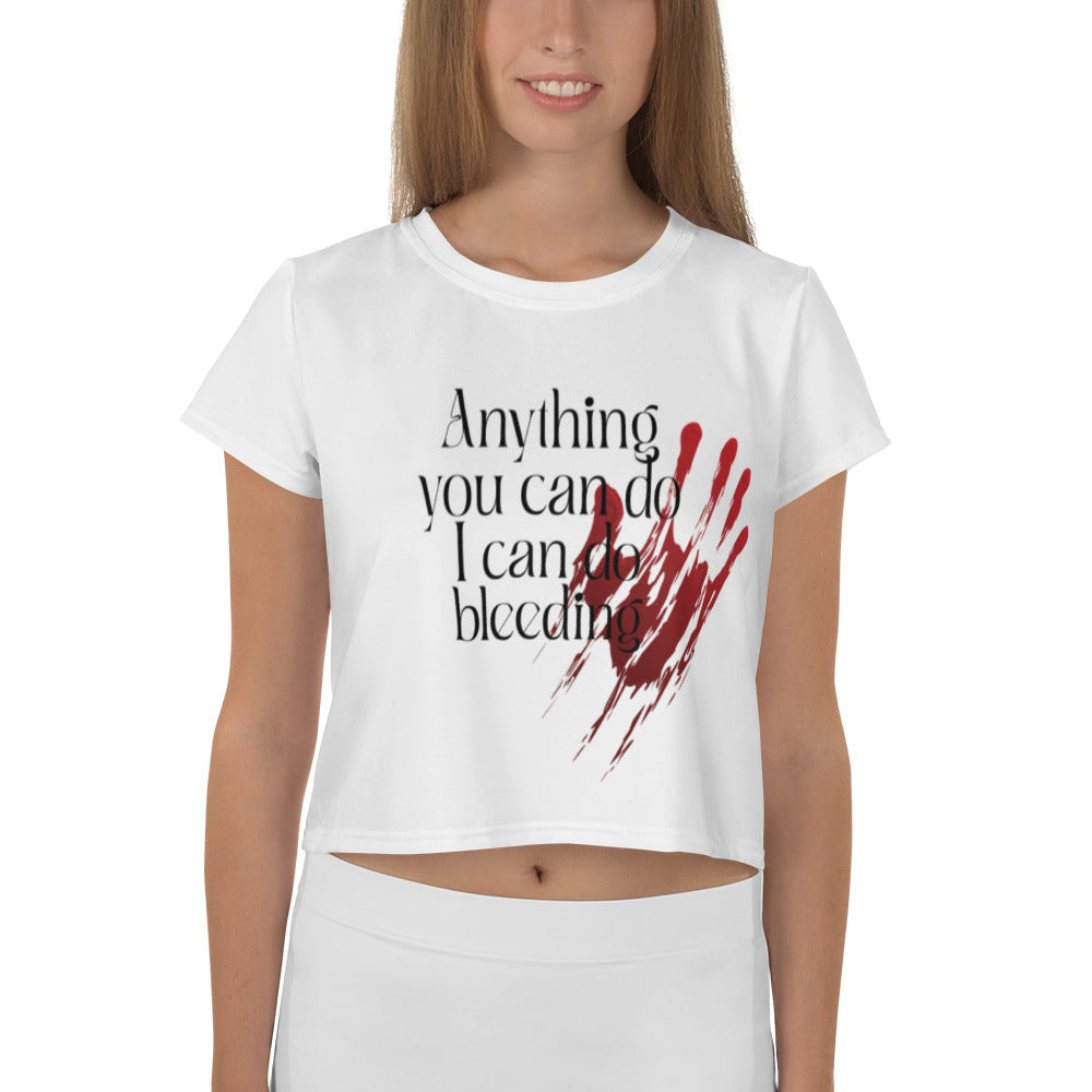 Anything you can do, I can do bleeding Crop Tee